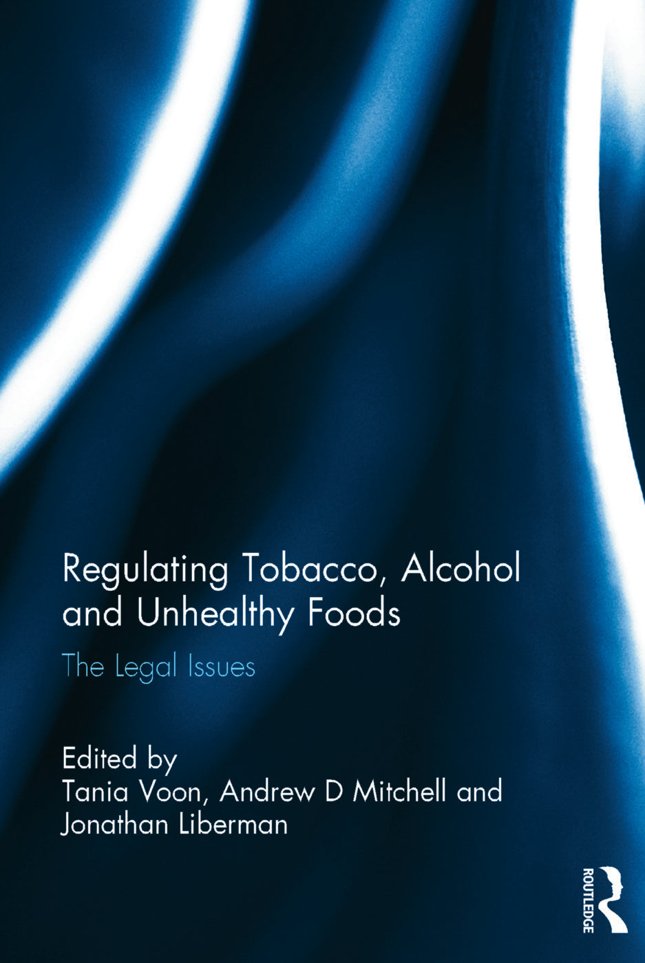 Regulating Tobacco, Alcohol and Unhealthy Foods
