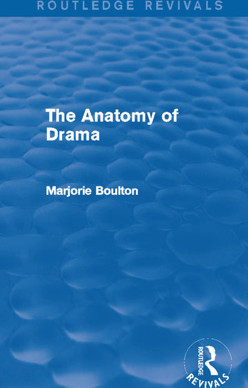 Anatomy of Drama (Routledge Revivals)
