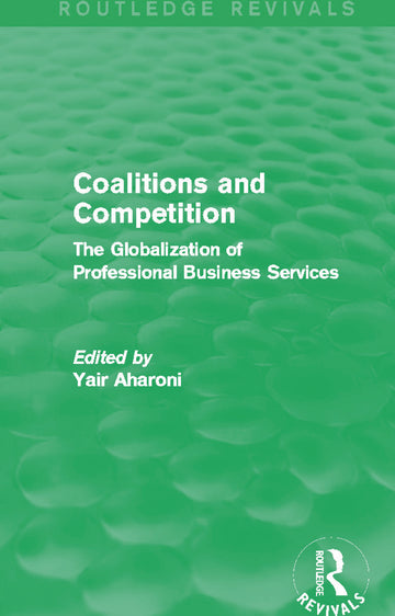 Coalitions and Competition (Routledge Revivals)