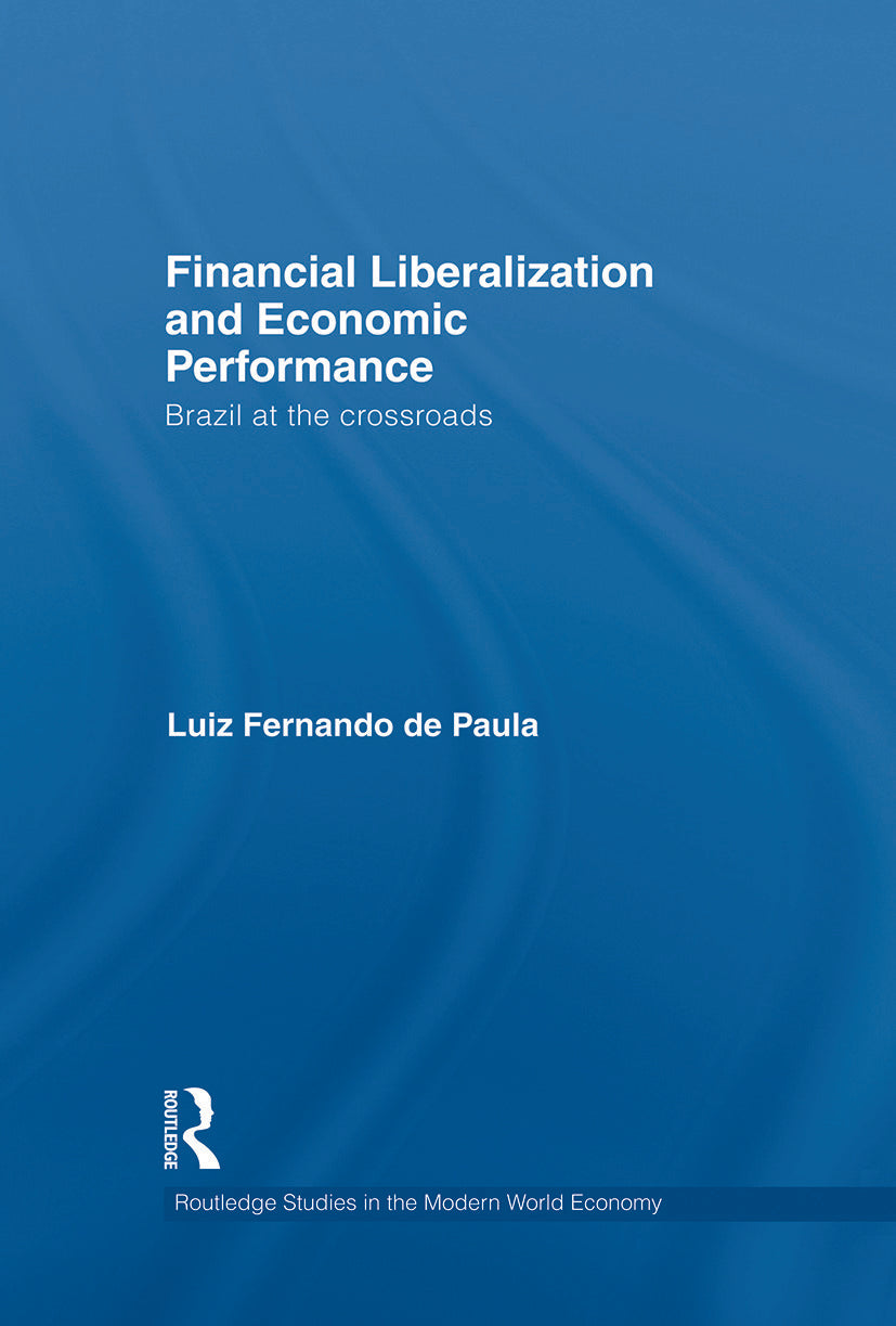 Financial Liberalization and Economic Performance