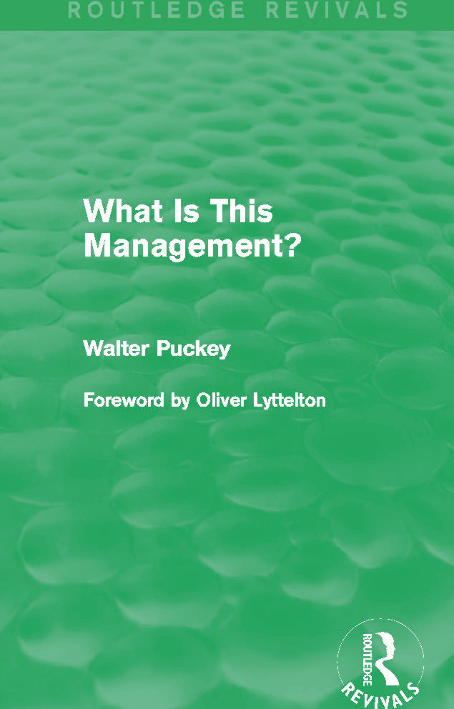 What Is This Management? (Routledge Revivals)