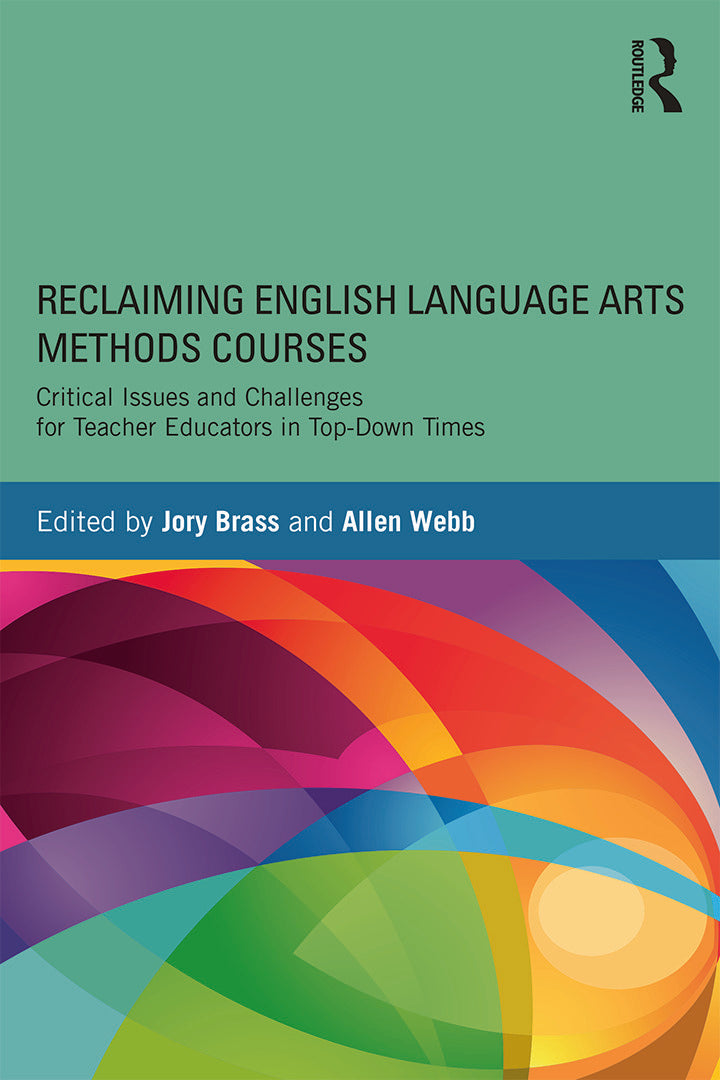 Reclaiming  English Language Arts Methods Courses