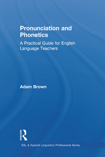 Pronunciation and Phonetics
