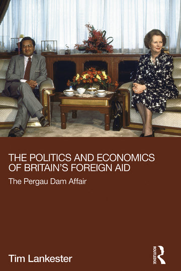 Politics and Economics of Britain's Foreign Aid