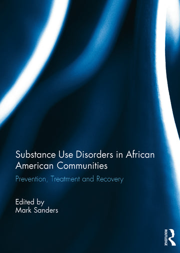 Substance Use Disorders in African American Communities