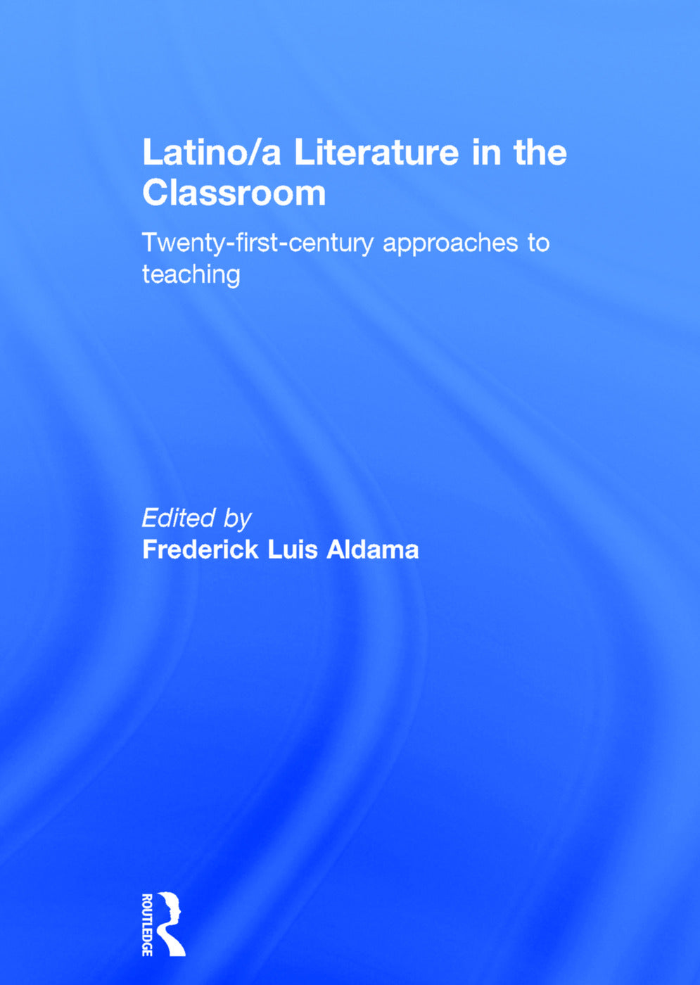 Latino/a Literature in the Classroom