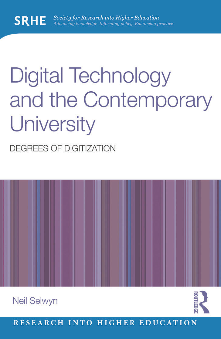 Digital Technology and the Contemporary University