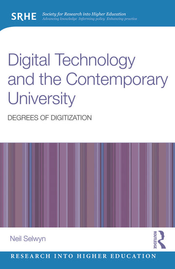Digital Technology and the Contemporary University