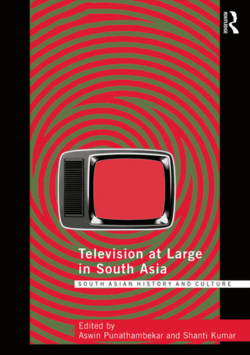 Television at Large in South Asia