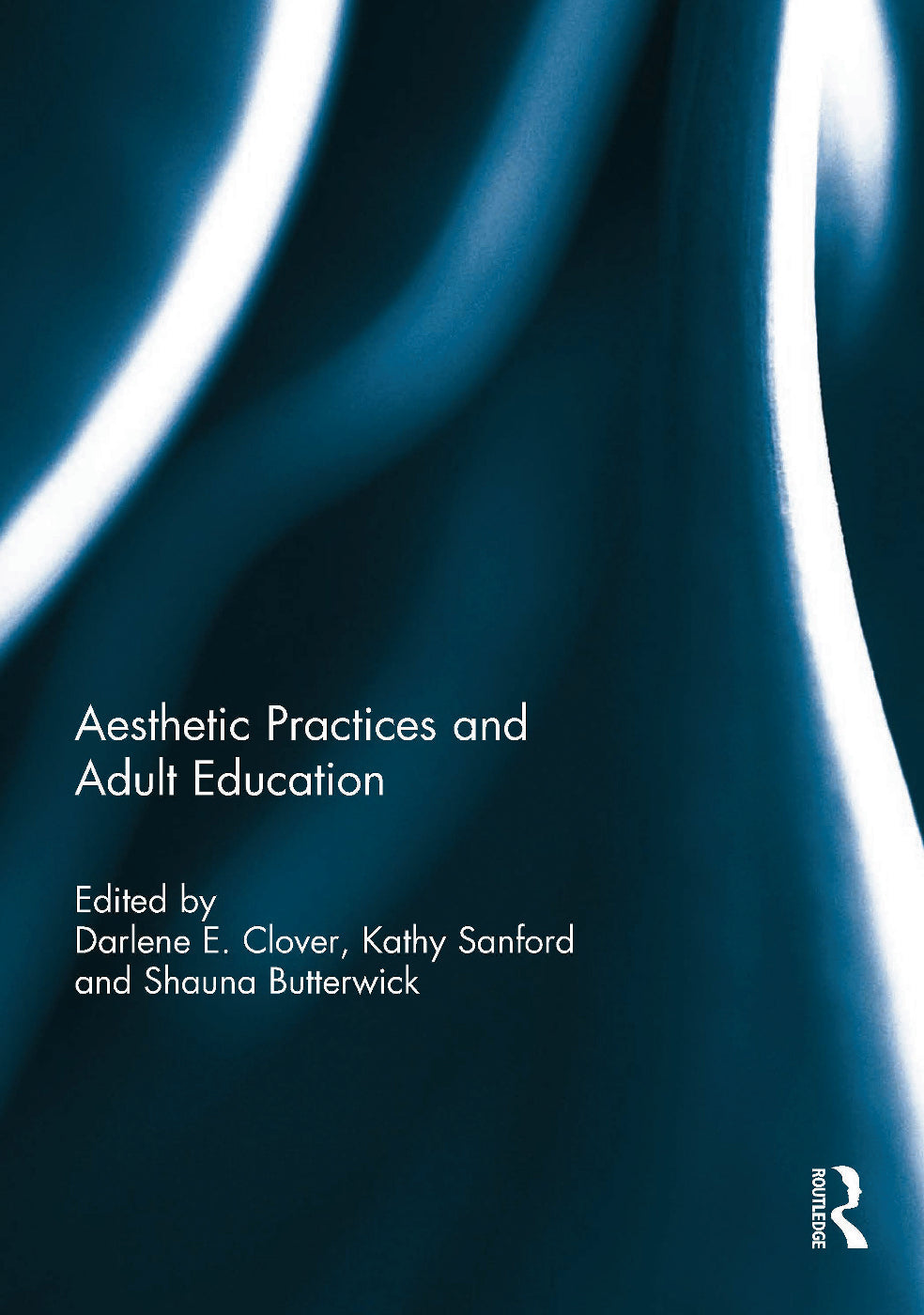 Aesthetic Practices and Adult Education