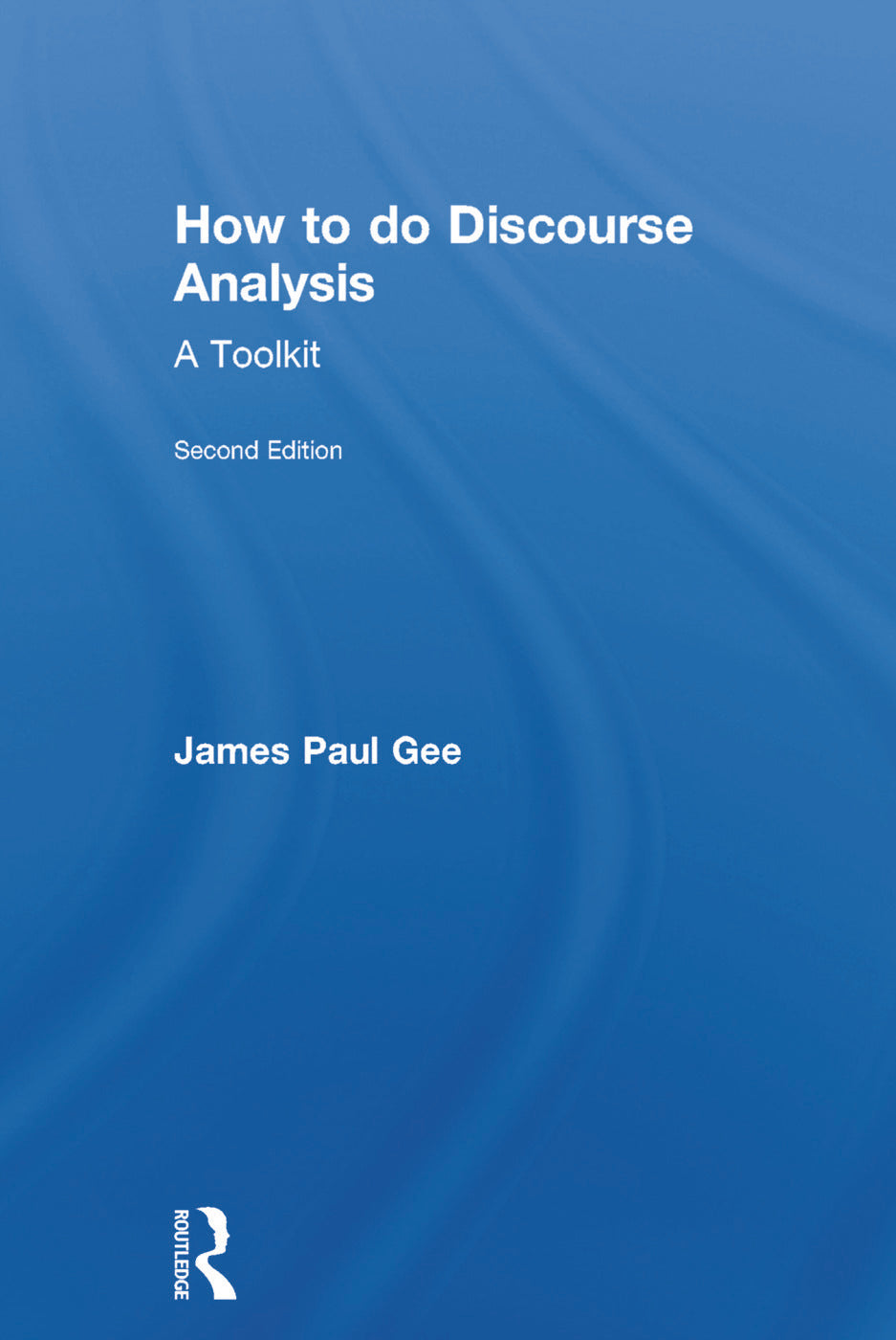 How to do Discourse Analysis