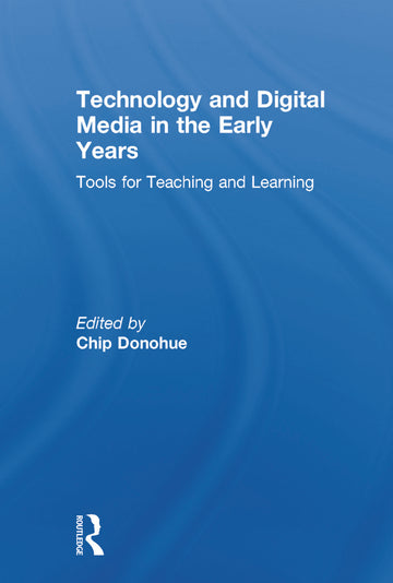 Technology and Digital Media in the Early Years