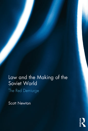 Law and the Making of the Soviet World