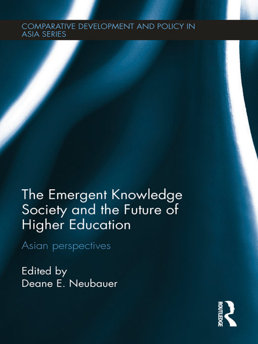 Emergent Knowledge Society and the Future of Higher Education