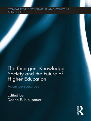 Emergent Knowledge Society and the Future of Higher Education