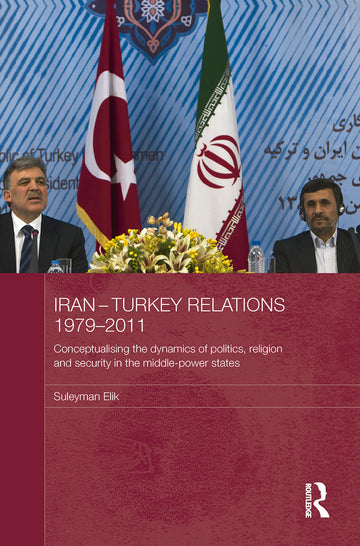 Iran-Turkey Relations, 1979-2011