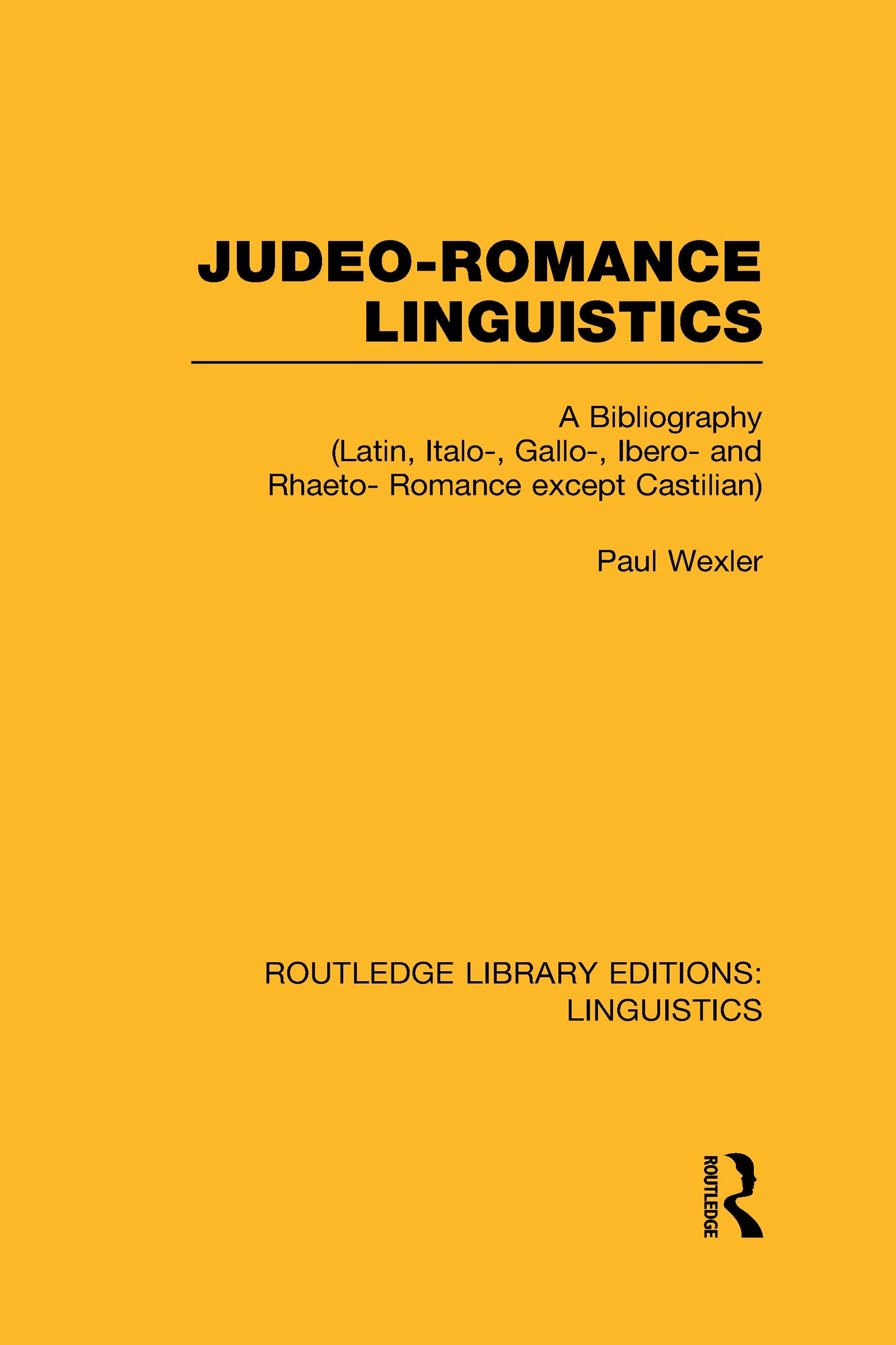 Judeo-Romance Linguistics (RLE Linguistics E: Indo-European Linguistics)