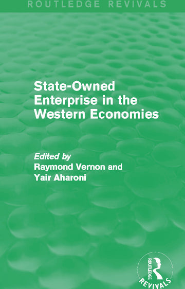 State-Owned Enterprise in the Western Economies (Routledge Revivals)