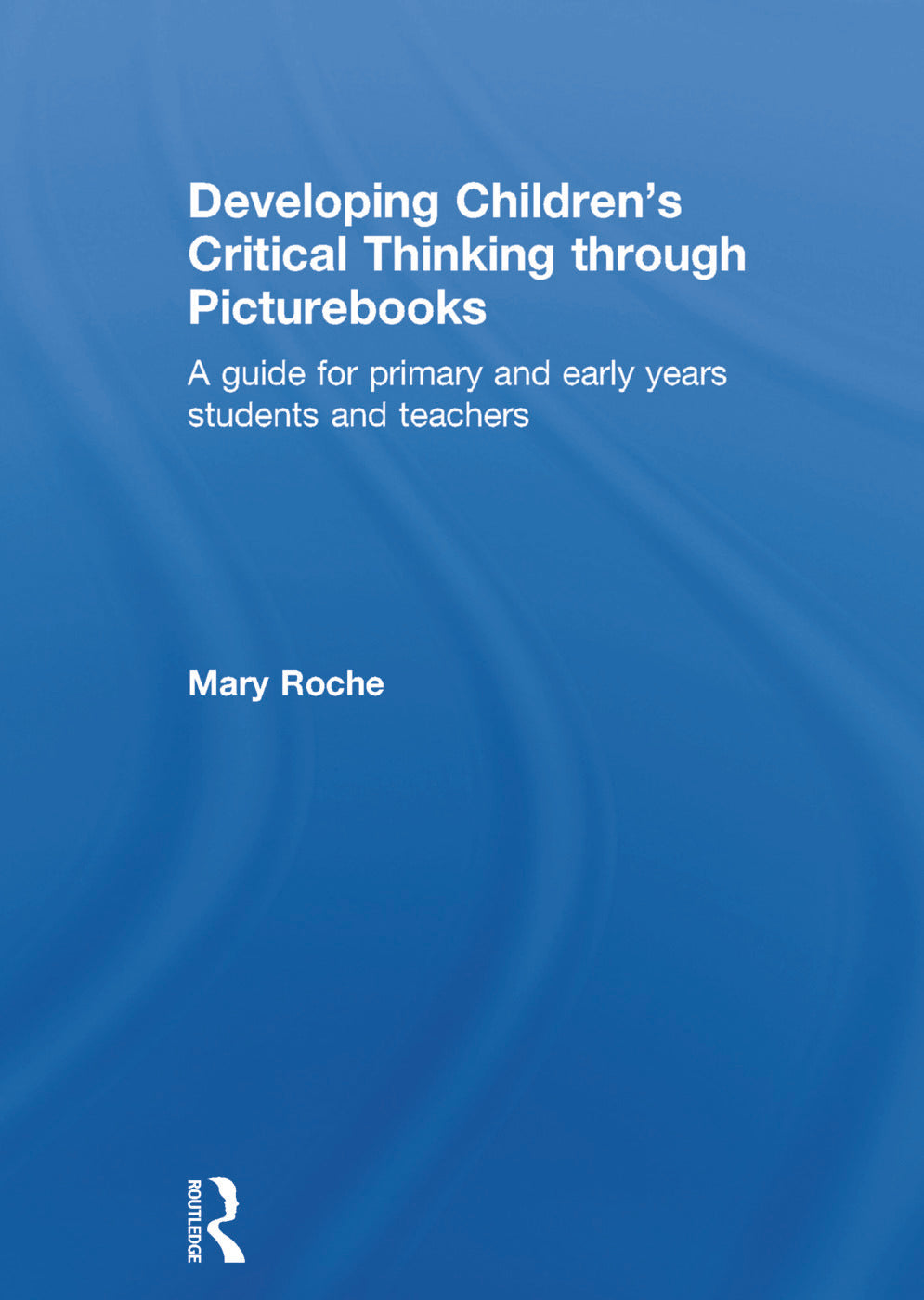 Developing Children's Critical Thinking through Picturebooks