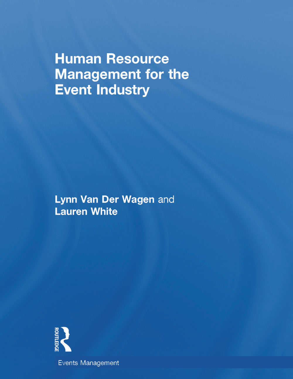 Human Resource Management for the Event Industry