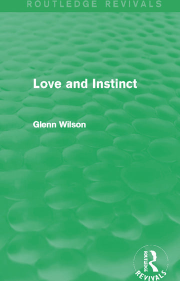 Love and Instinct (Routledge Revivals)