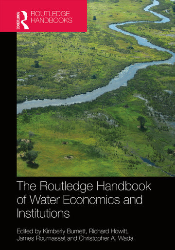 Routledge Handbook of Water Economics and Institutions