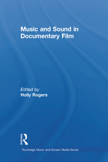 Music and Sound in Documentary Film