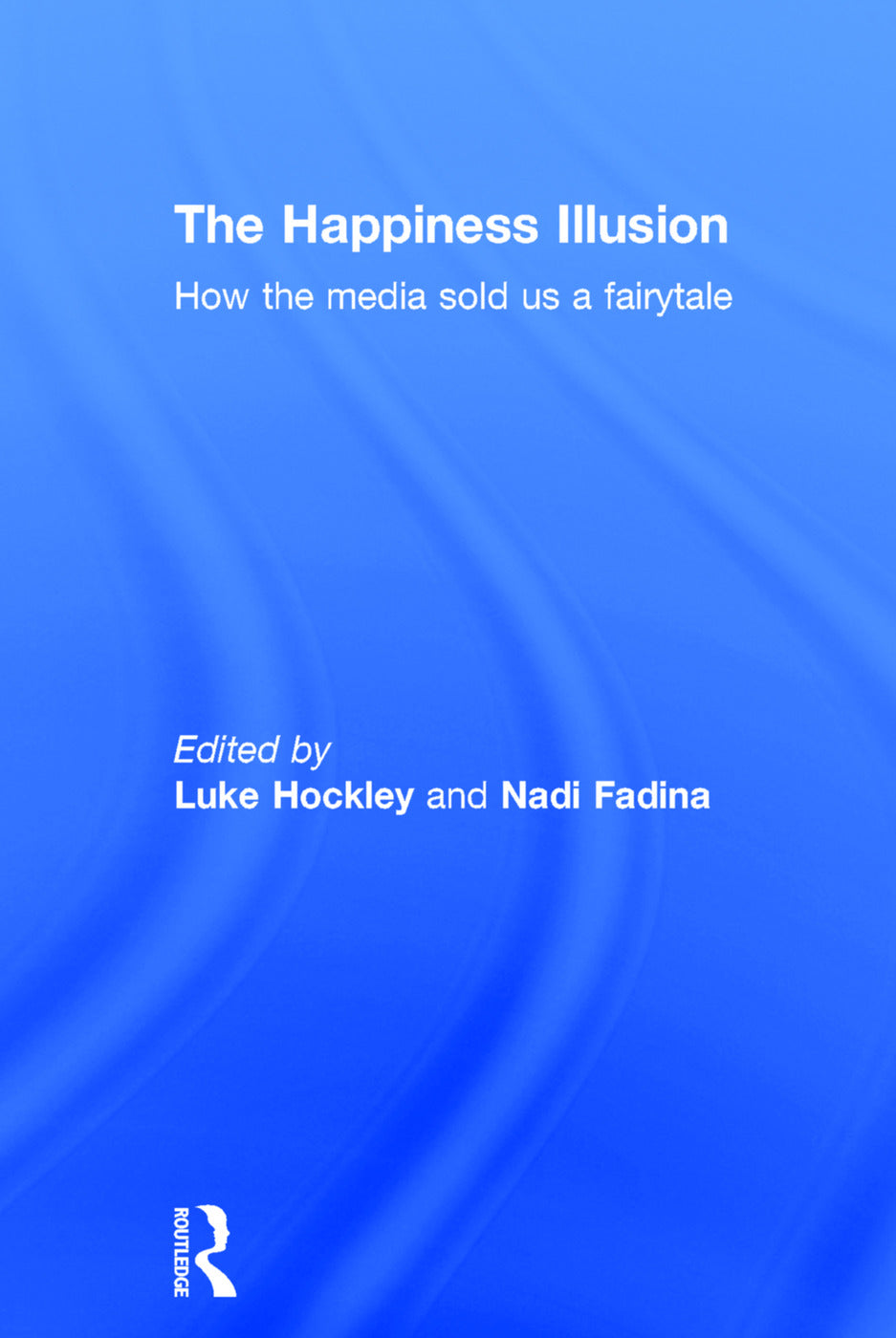 Happiness Illusion