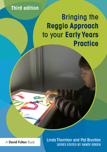 Bringing the Reggio Approach to your Early Years Practice