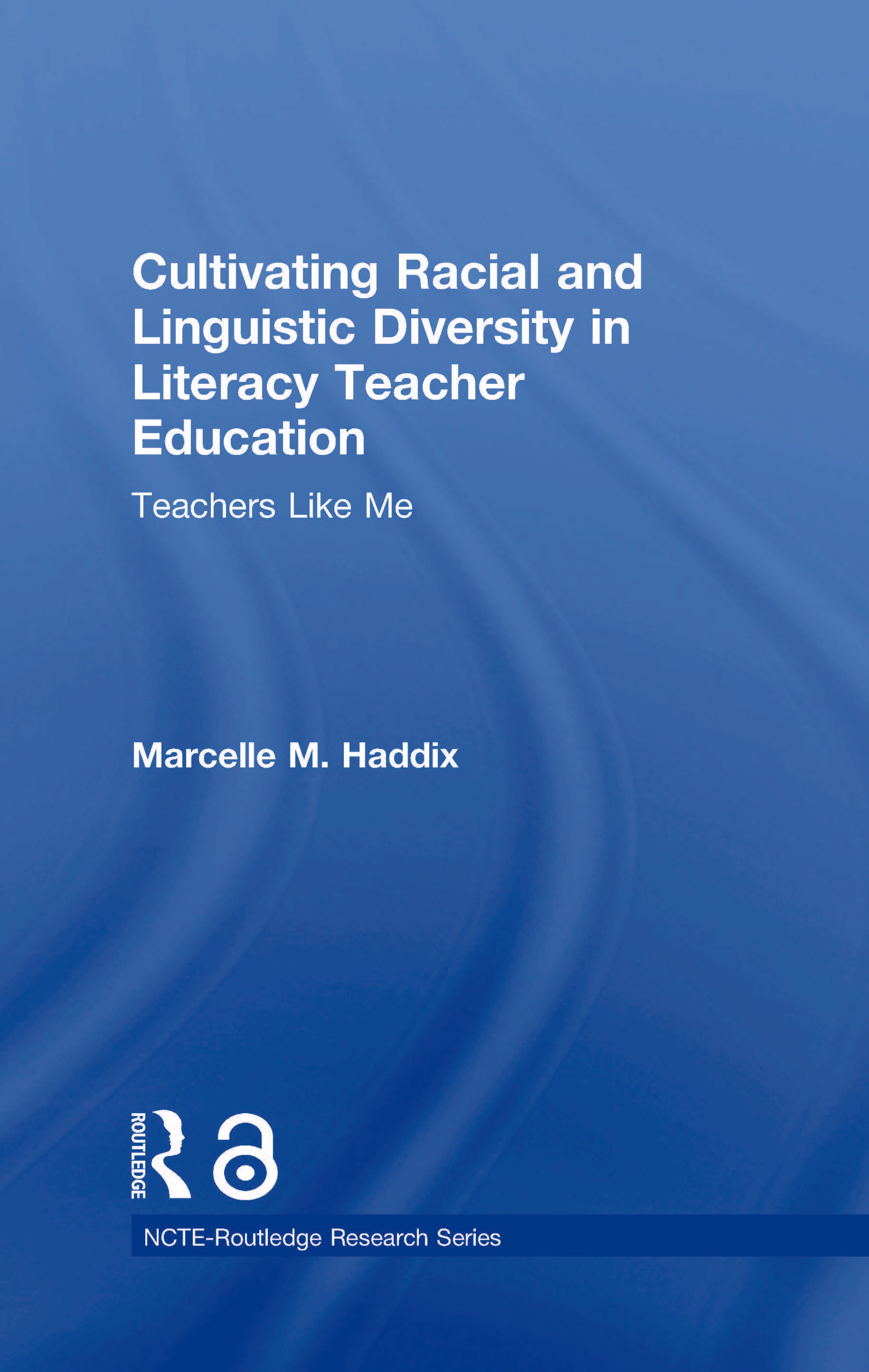 Cultivating Racial and Linguistic Diversity in Literacy Teacher Education