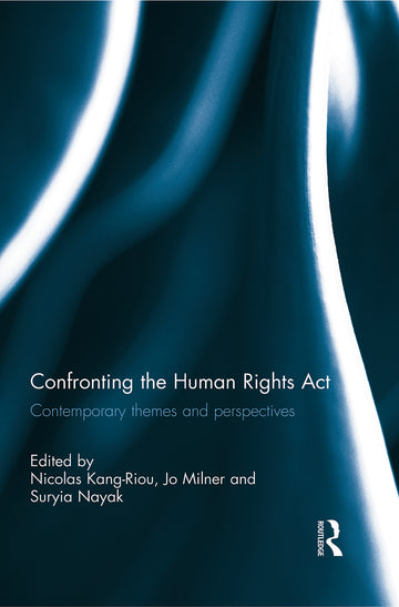 Confronting the Human Rights Act 1998