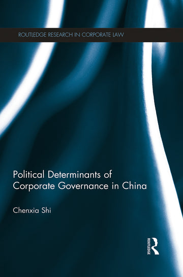 Political Determinants of Corporate Governance in China
