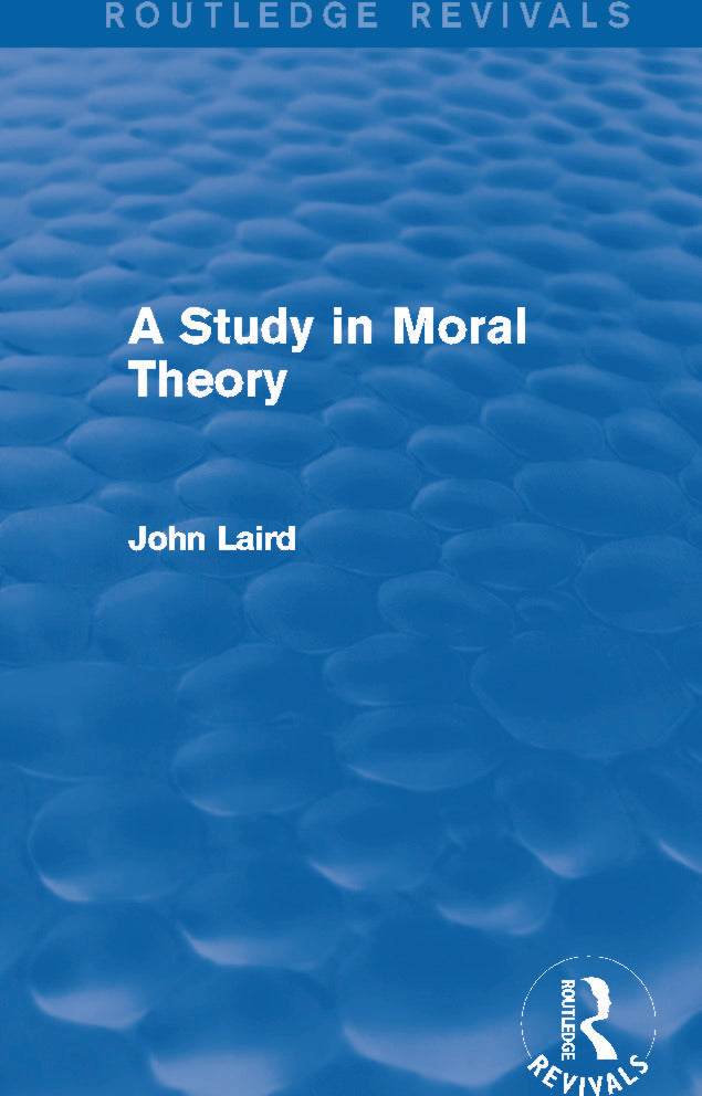 Study in Moral Theory (Routledge Revivals)