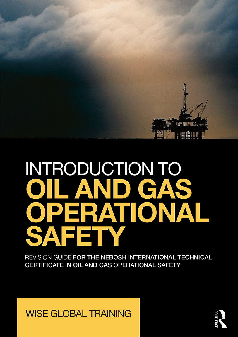 Introduction to Oil and Gas Operational Safety