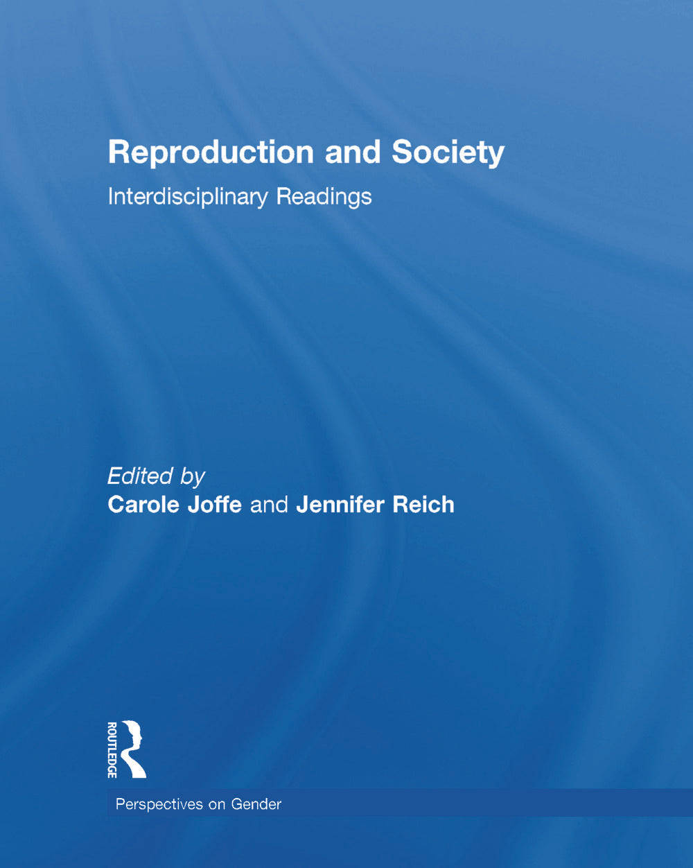 Reproduction and Society: Interdisciplinary Readings