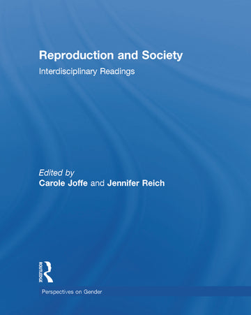 Reproduction and Society: Interdisciplinary Readings