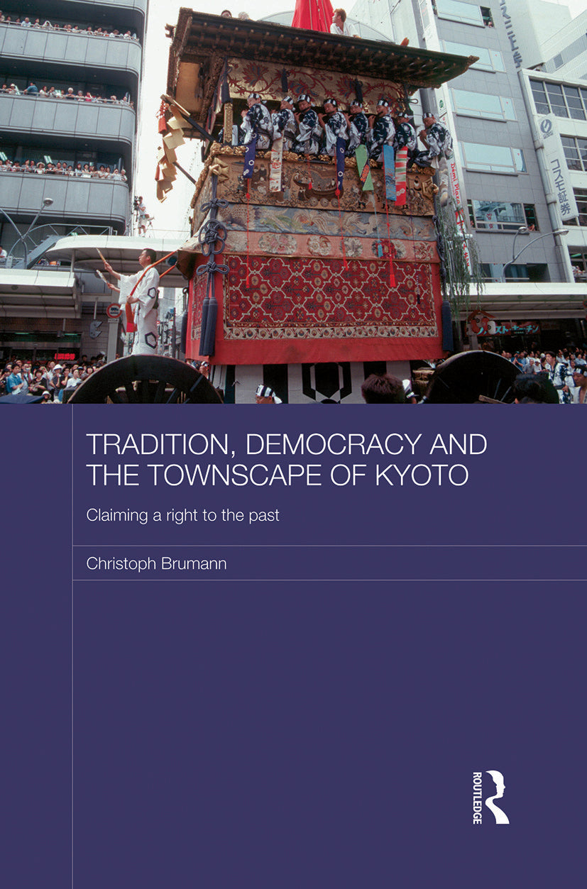 Tradition, Democracy and the Townscape of Kyoto