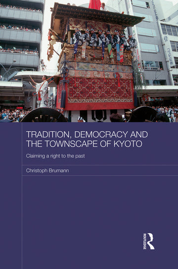 Tradition, Democracy and the Townscape of Kyoto