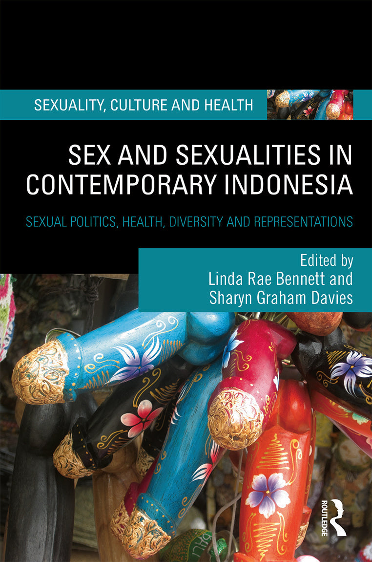 Sex and Sexualities in Contemporary Indonesia
