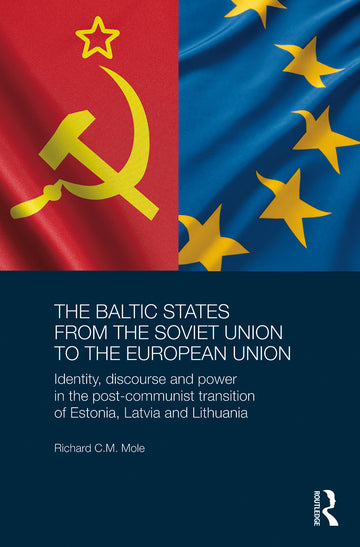 Baltic States from the Soviet Union to the European Union