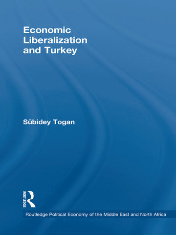 Economic Liberalization and Turkey
