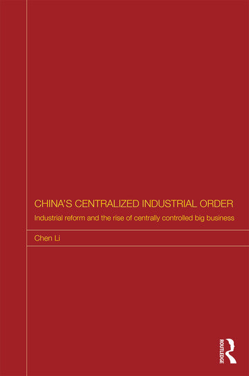 China's Centralized Industrial Order