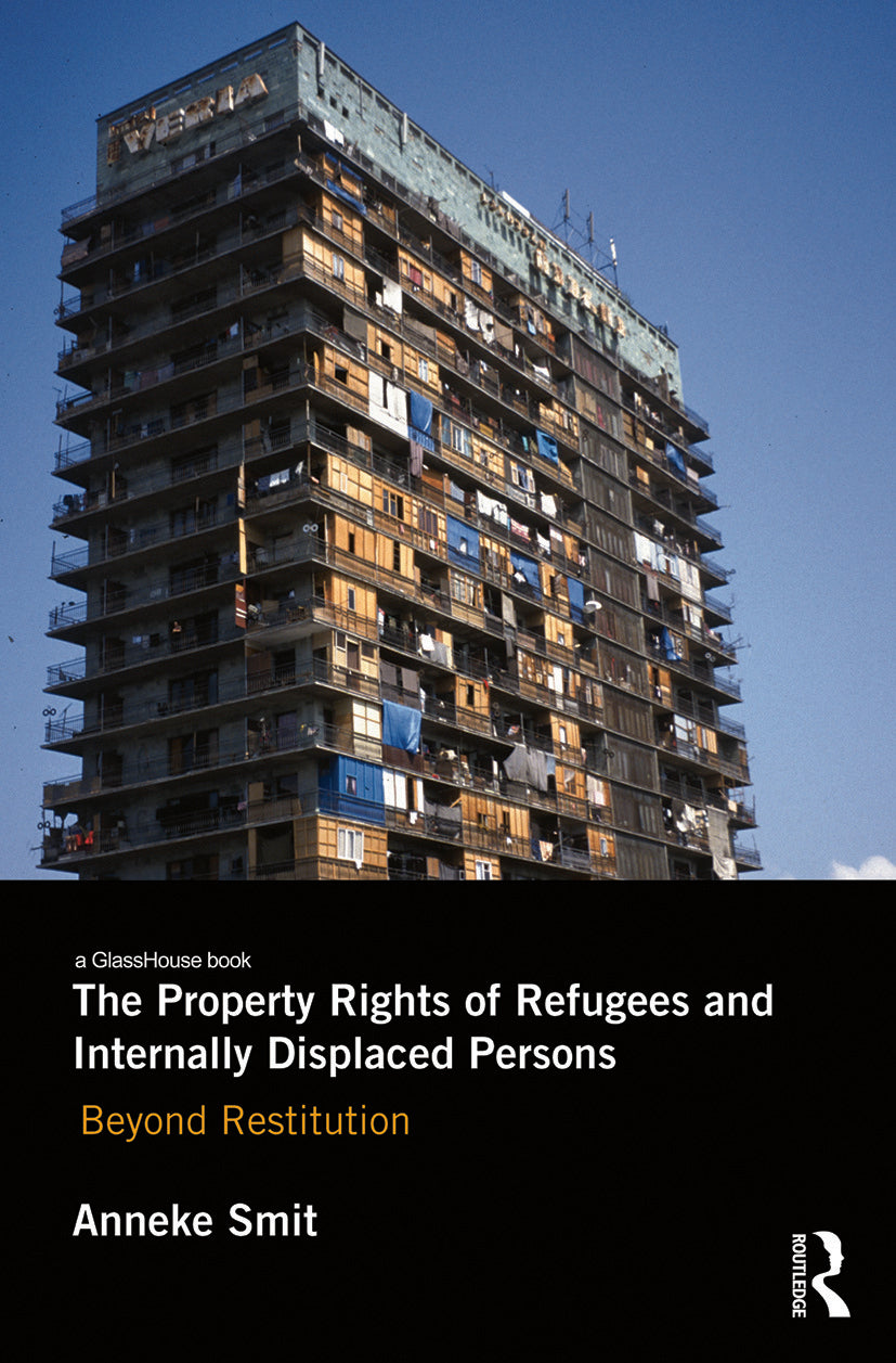 Property Rights of Refugees and Internally Displaced Persons