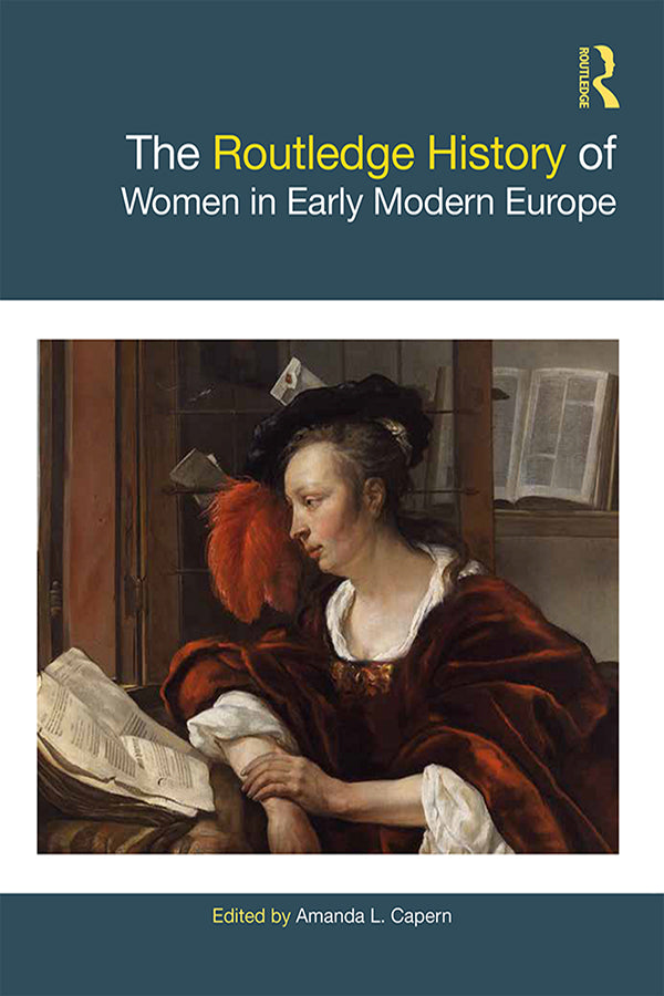 Routledge History of Women in Early Modern Europe