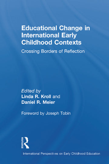Educational Change in International Early Childhood Contexts