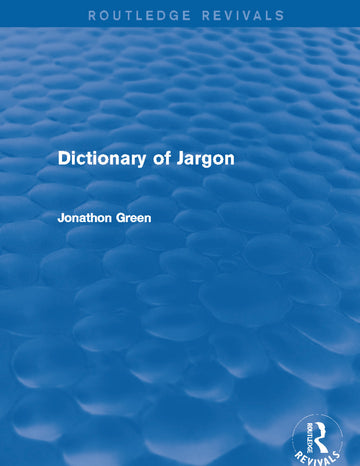 Dictionary of Jargon (Routledge Revivals)