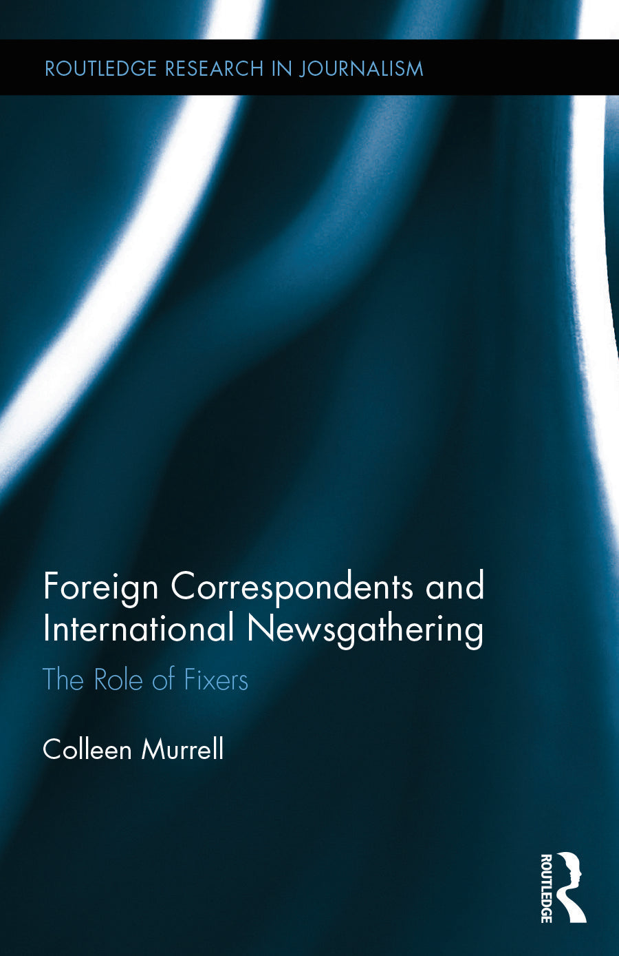 Foreign Correspondents and International Newsgathering