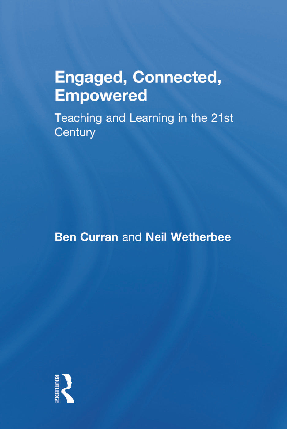 Engaged, Connected, Empowered