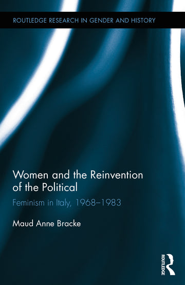 Women and the Reinvention of the Political