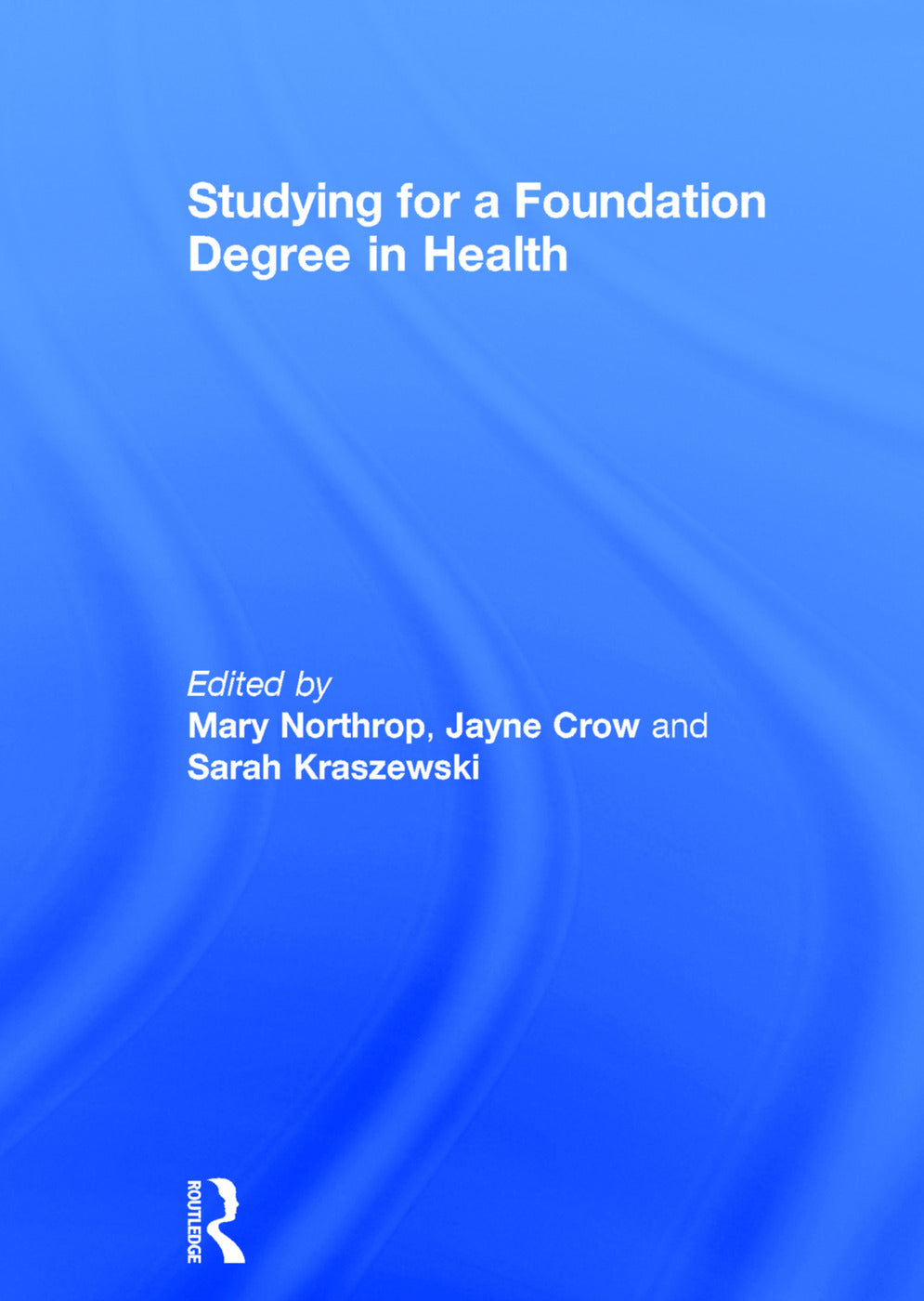 Studying for a Foundation Degree in Health